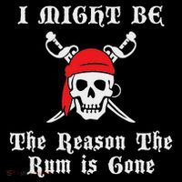 I Might Be The Reason The Rum Is Gone Pirate Day Drawstring Bag