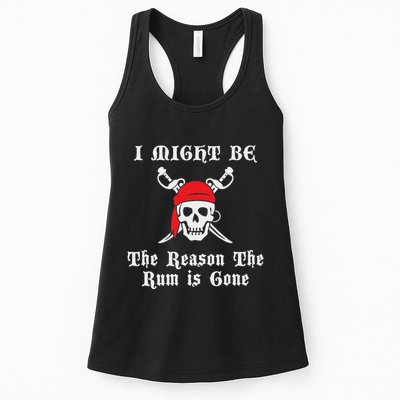 I Might Be The Reason The Rum Is Gone Pirate Day Womens Tank Top