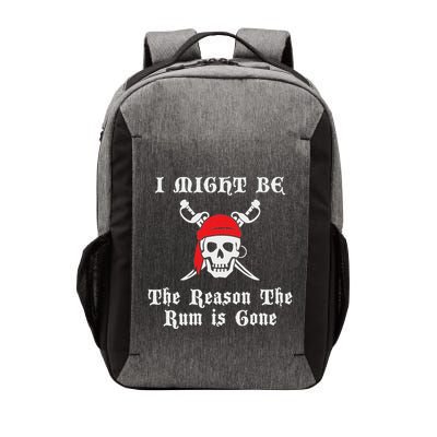 I Might Be The Reason The Rum Is Gone Pirate Day Vector Backpack