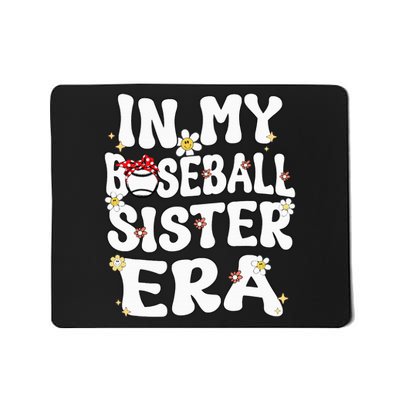 In My Baseball Sister Era Groovy Retro Proud Baseball Sister Mousepad