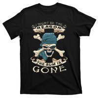 I Might Be The Reason The Rum Is Gone Vintage Funny Rum T-Shirt