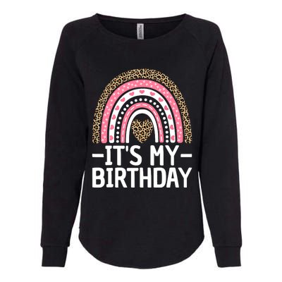 Its My Birthday Bday Outfit Rainbow Birthday Womens California Wash Sweatshirt