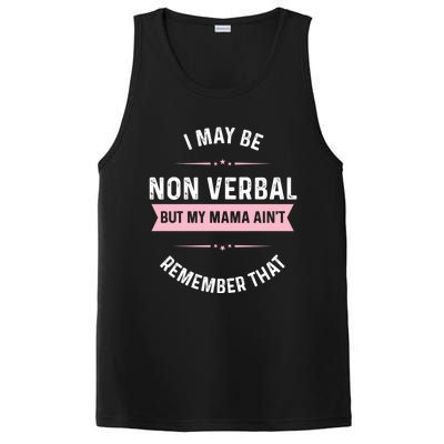 I May Be Non Verbal But My Mama AinT Funny Autism Gift PosiCharge Competitor Tank