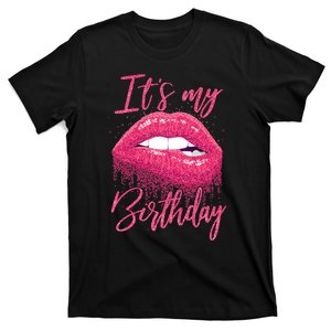 It's My Birthday For Women Gift For Mom Wife Gigi Birthday T-Shirt