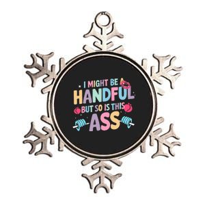 I Might Be A Handful But So Is This Ass Workout Gym Quote Metallic Star Ornament