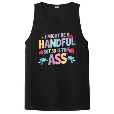 I Might Be A Handful But So Is This Ass Workout Gym Quote PosiCharge Competitor Tank