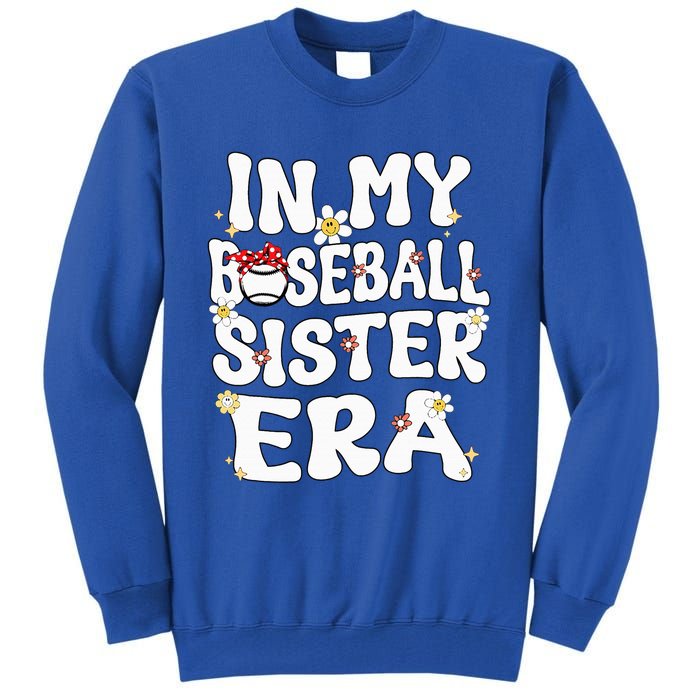 In My Baseball Sister Era Groovy Retro Proud Baseball Sister Tall Sweatshirt