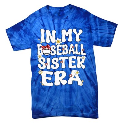 In My Baseball Sister Era Groovy Retro Proud Baseball Sister Tie-Dye T-Shirt