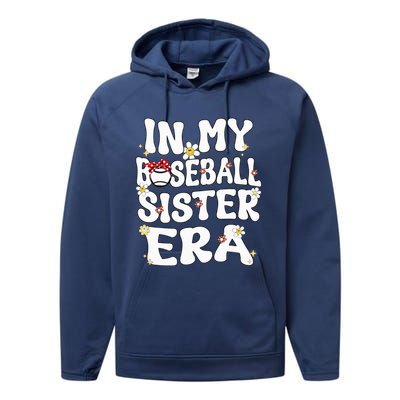 In My Baseball Sister Era Groovy Retro Proud Baseball Sister Performance Fleece Hoodie