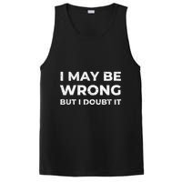 I May Be Wrong But I Doubt It PosiCharge Competitor Tank