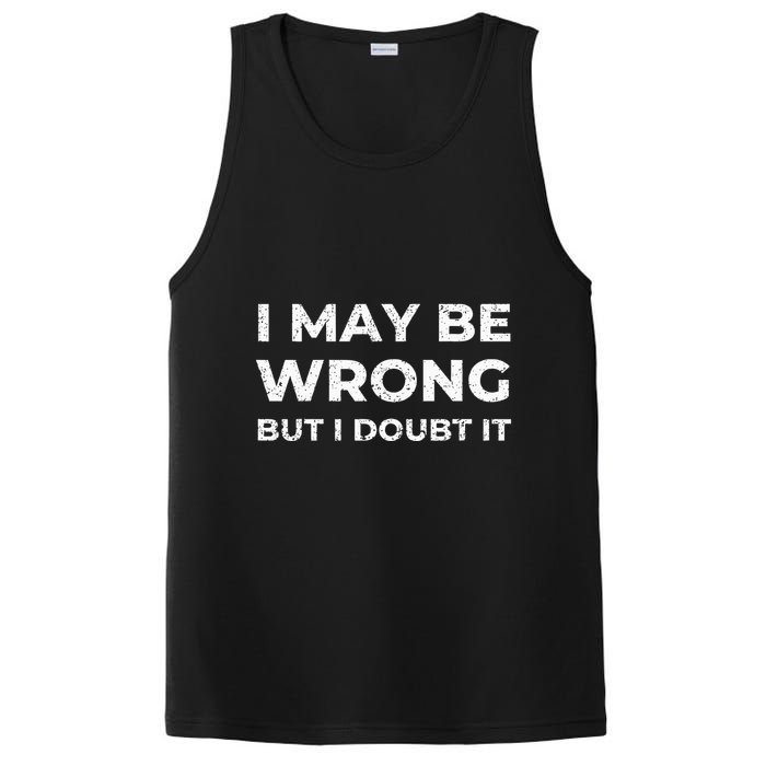 I May Be Wrong But I Doubt It PosiCharge Competitor Tank