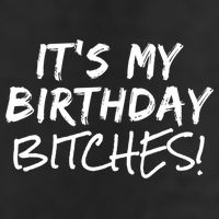 It's My Birthday Bitches Funny Birthday Gift 7 Panel Mesh Trucker Snapback Hat