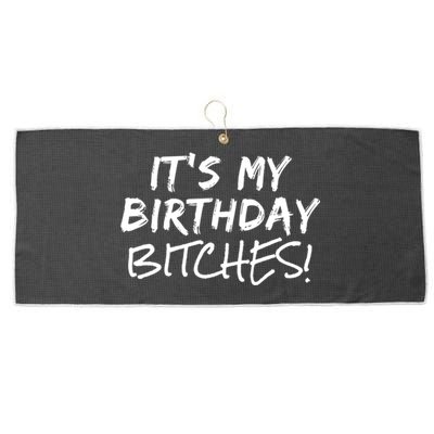 It's My Birthday Bitches Funny Birthday Gift Large Microfiber Waffle Golf Towel