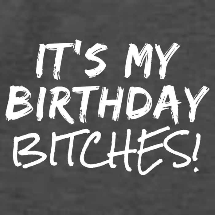 It's My Birthday Bitches Funny Birthday Gift Vector Backpack