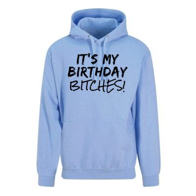 It's My Birthday Bitches Funny Birthday Gift Unisex Surf Hoodie