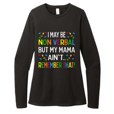 I May Be Non Verbal But My Mama Ain't Remember That Autism Womens CVC Long Sleeve Shirt