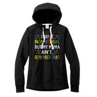 I May Be Non Verbal But My Mama Ain't Remember That Autism Women's Fleece Hoodie