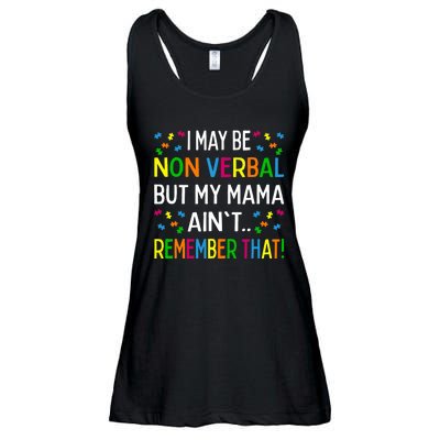 I May Be Non Verbal But My Mama Ain't Remember That Autism Ladies Essential Flowy Tank