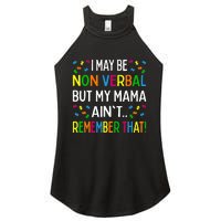 I May Be Non Verbal But My Mama Ain't Remember That Autism Women's Perfect Tri Rocker Tank