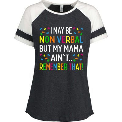 I May Be Non Verbal But My Mama Ain't Remember That Autism Enza Ladies Jersey Colorblock Tee