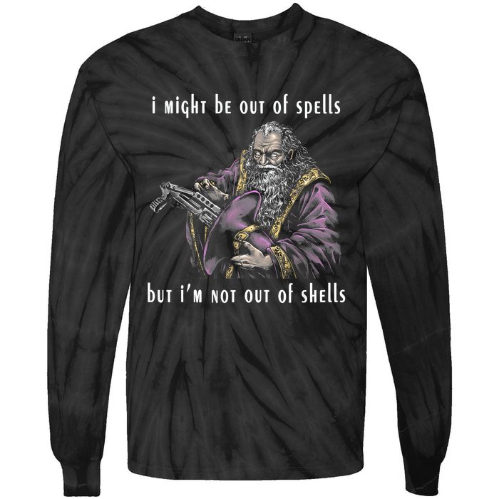 I Might Be Out Of Spells But IM Not Out Of Shells Up Tie-Dye Long Sleeve Shirt