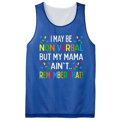 I May Be Non Verbal But My Mama Ain't Remember That Autism Mesh Reversible Basketball Jersey Tank