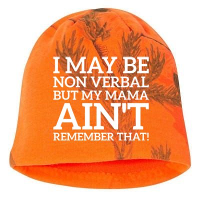 I May Be Non Verbal But My Mama AinT Remember That Autism Gift Kati - Camo Knit Beanie