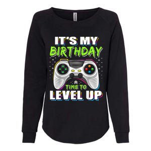 Its My Birthday Boy Time To Level Up Video Game Gift Womens California Wash Sweatshirt