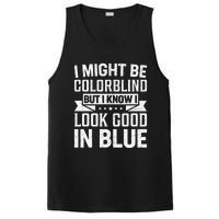 I Might Be Colorblind But I Know I Look Good In Blue PosiCharge Competitor Tank