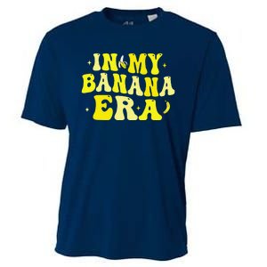 In My Banana Era Funny Banana Lover Retro Bananas Cooling Performance Crew T-Shirt