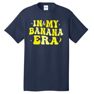 In My Banana Era Funny Banana Lover Retro Bananas Tall T-Shirt