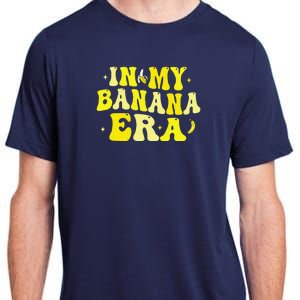 In My Banana Era Funny Banana Lover Retro Bananas Adult ChromaSoft Performance T-Shirt