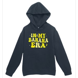 In My Banana Era Funny Banana Lover Retro Bananas Urban Pullover Hoodie