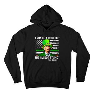 I May Be A White Boy But I'm Not Stupid Biden Hoodie