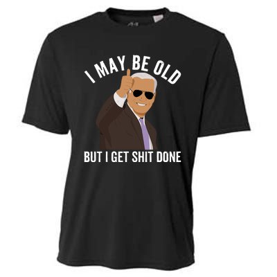 I May Be Old But I Get Shit Done Cooling Performance Crew T-Shirt