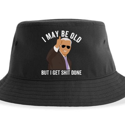 I May Be Old But I Get Shit Done Sustainable Bucket Hat