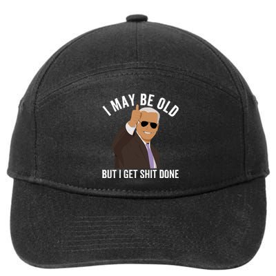 I May Be Old But I Get Shit Done 7-Panel Snapback Hat