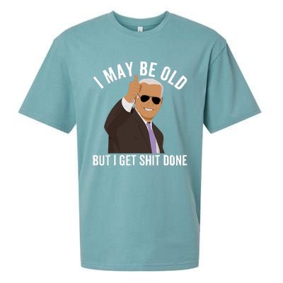 I May Be Old But I Get Shit Done Sueded Cloud Jersey T-Shirt