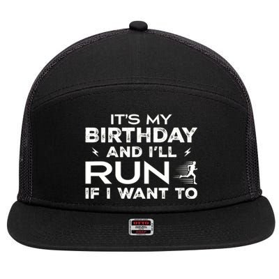 It’S My Birthday And I’Ll Run If I Want To Fun Runner’S 7 Panel Mesh Trucker Snapback Hat