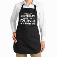 It’S My Birthday And I’Ll Run If I Want To Fun Runner’S Apron