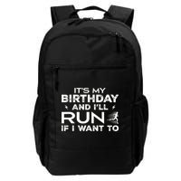 It’S My Birthday And I’Ll Run If I Want To Fun Runner’S Daily Commute Backpack