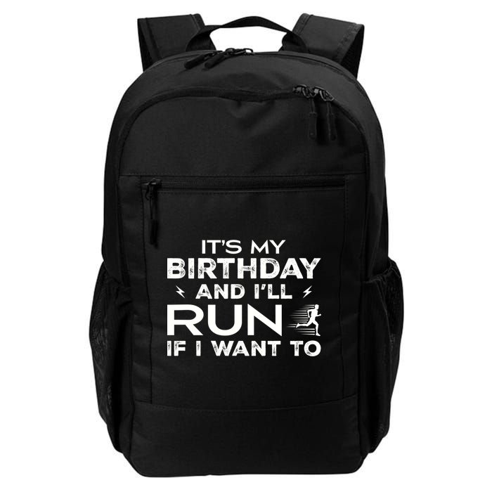 It’S My Birthday And I’Ll Run If I Want To Fun Runner’S Daily Commute Backpack