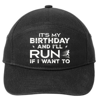 It’S My Birthday And I’Ll Run If I Want To Fun Runner’S 7-Panel Snapback Hat