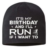 It’S My Birthday And I’Ll Run If I Want To Fun Runner’S Sustainable Beanie