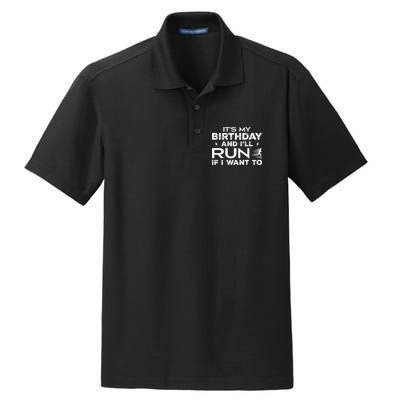 It’S My Birthday And I’Ll Run If I Want To Fun Runner’S Dry Zone Grid Polo