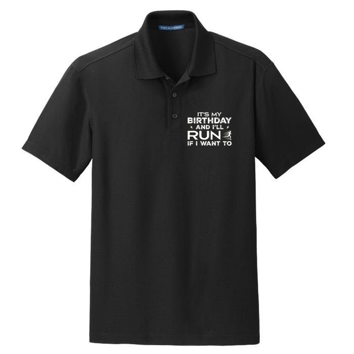 It’S My Birthday And I’Ll Run If I Want To Fun Runner’S Dry Zone Grid Polo