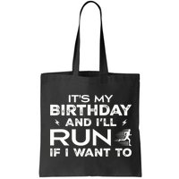 It’S My Birthday And I’Ll Run If I Want To Fun Runner’S Bag
