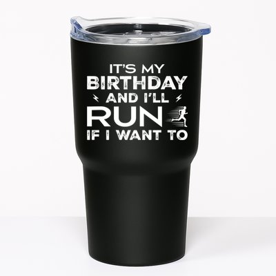 It’S My Birthday And I’Ll Run If I Want To Fun Runner’S Tumbler