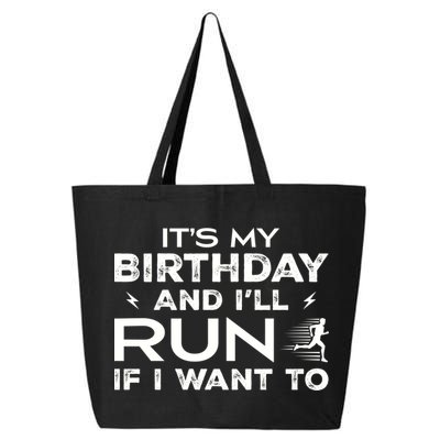 It’S My Birthday And I’Ll Run If I Want To Fun Runner’S 25L Jumbo Tote