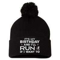 It’S My Birthday And I’Ll Run If I Want To Fun Runner’S Pom Pom 12in Knit Beanie